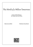 This World of a Million Tomorrows - Words, Piano/Vocal score & MP3 digital download - up4itmusic